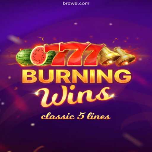 Discover the Exciting World of BurningWins at DW8.COM Oficial 💯️